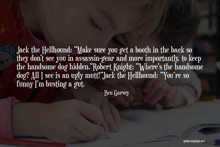 Funny Fiction Quotes By Ben Garvey Funny Fiction Quotes By Ben Garvey
