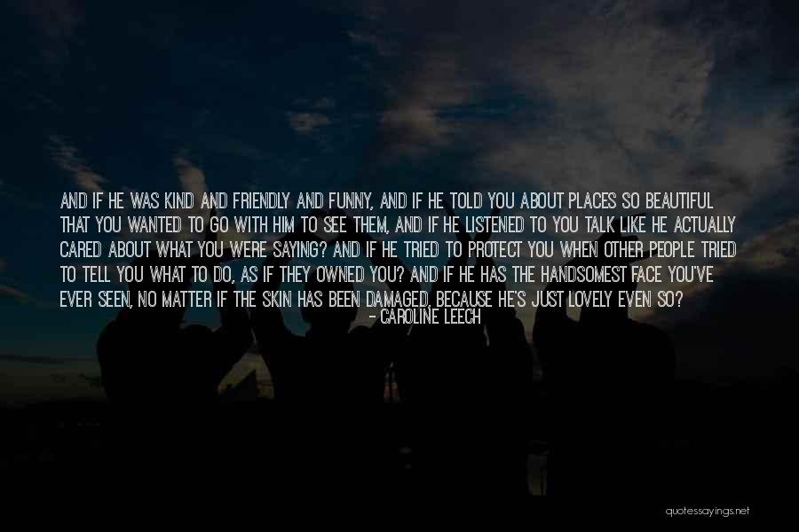 Funny Fiction Quotes By Caroline Leech Funny Fiction Quotes By Caroline Leech