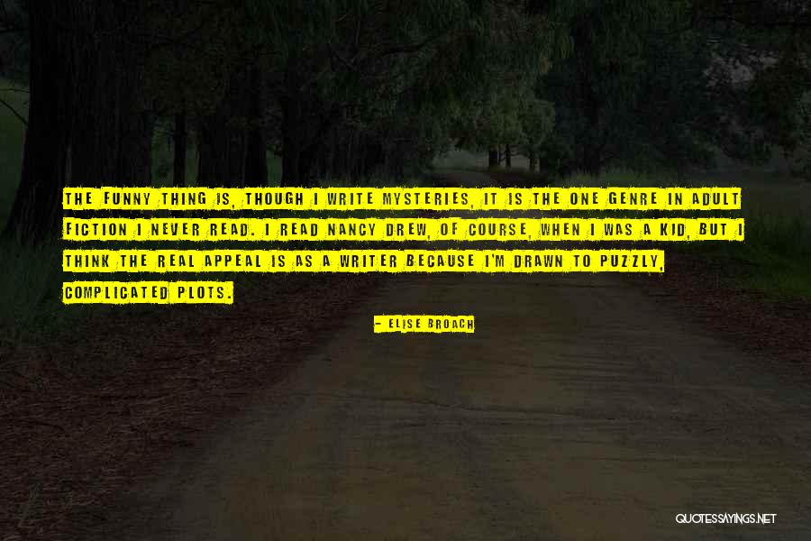 Funny Fiction Quotes By Elise Broach Funny Fiction Quotes By Elise Broach