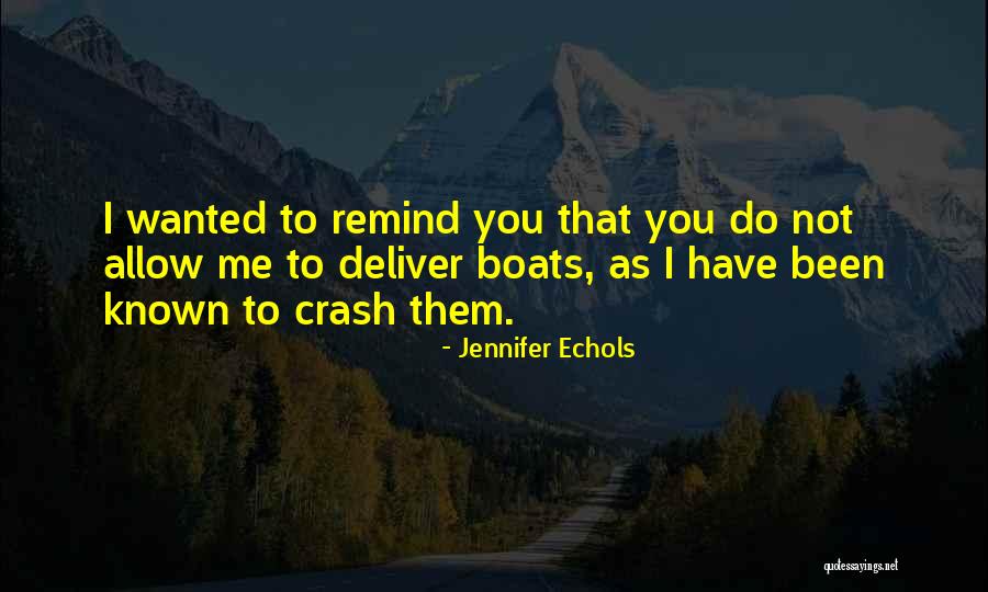 Funny Fiction Quotes By Jennifer Echols