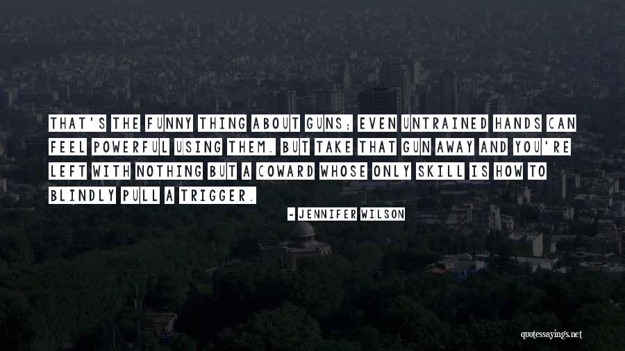 Funny Fiction Quotes By Jennifer Wilson Funny Fiction Quotes By Jennifer Wilson