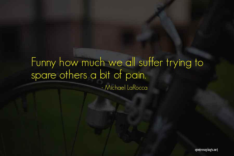 Funny Fiction Quotes By Michael LaRocca Funny Fiction Quotes By Michael LaRocca