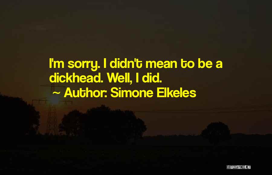 Funny Fiction Quotes By Simone Elkeles