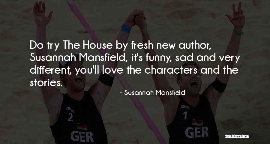 Funny Fiction Quotes By Susannah Mansfield