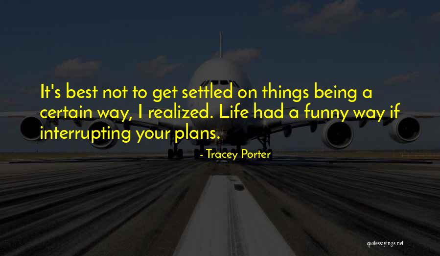 Funny Fiction Quotes By Tracey Porter