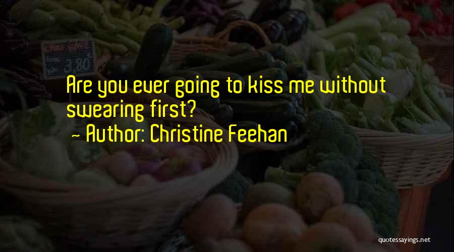 Funny First Kiss Quotes By Christine Feehan