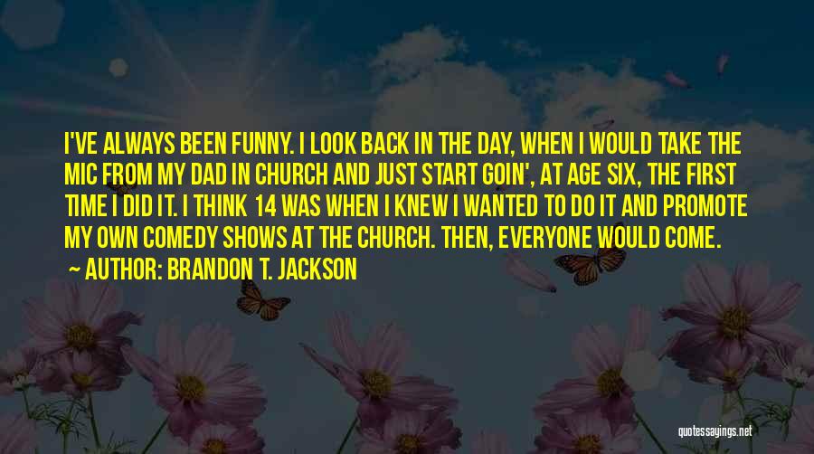Funny First Time Dad Quotes By Brandon T. Jackson