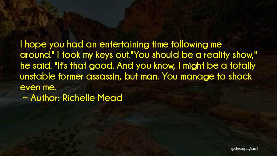 Funny Following Quotes By Richelle Mead