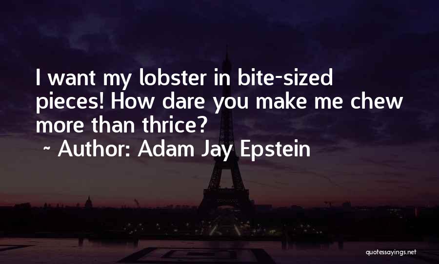 Funny Food Quotes By Adam Jay Epstein
