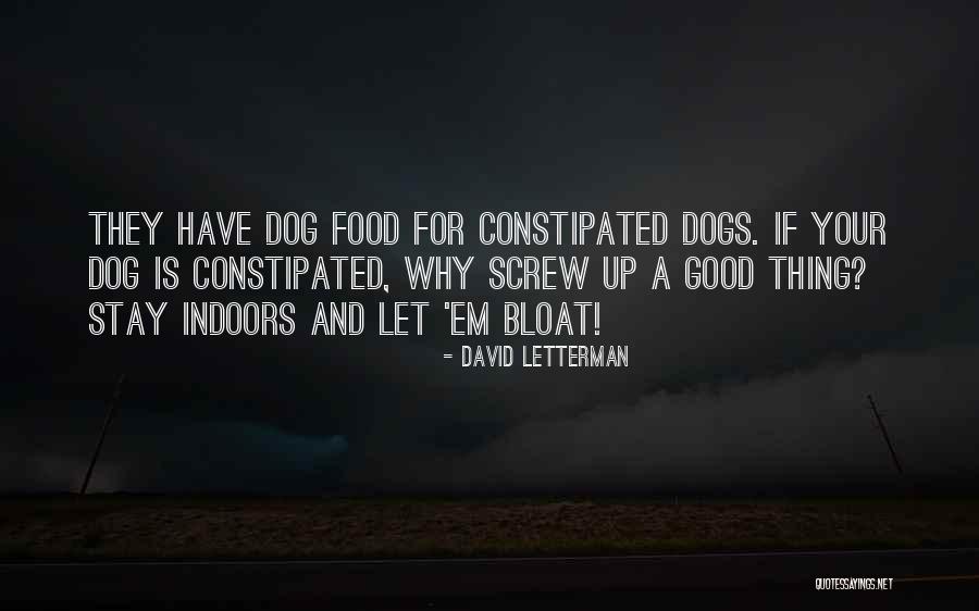 Funny Food Quotes By David Letterman