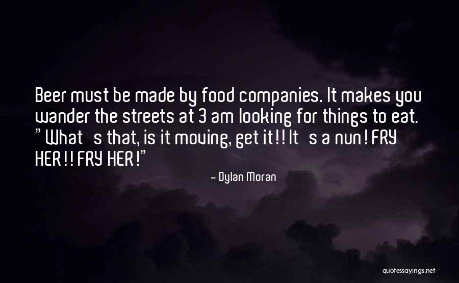 Funny Food Quotes By Dylan Moran