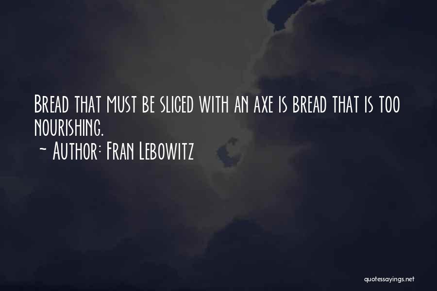 Funny Food Quotes By Fran Lebowitz