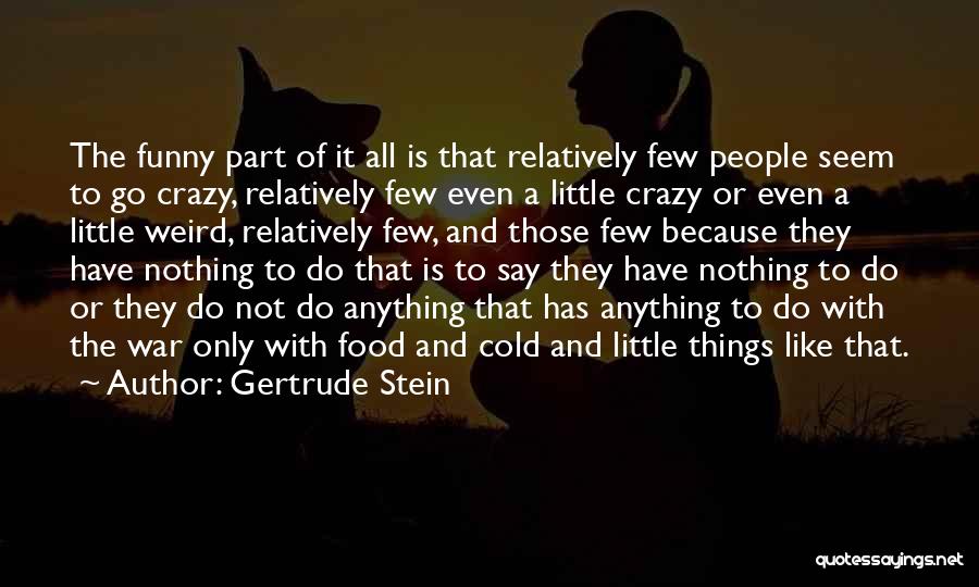 Funny Food Quotes By Gertrude Stein