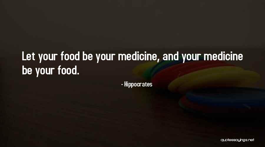 Funny Food Quotes By Hippocrates