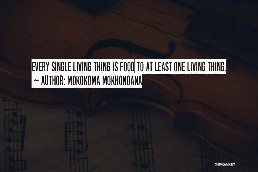 Funny Food Quotes By Mokokoma Mokhonoana