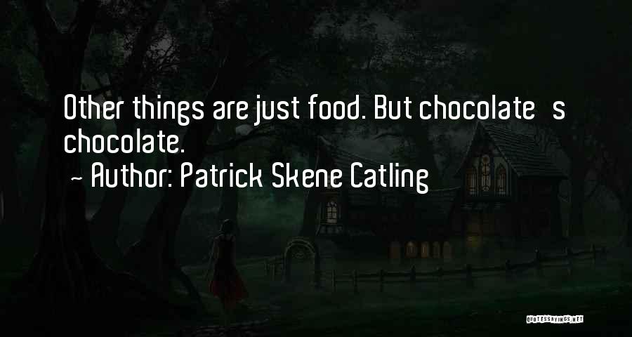 Funny Food Quotes By Patrick Skene Catling