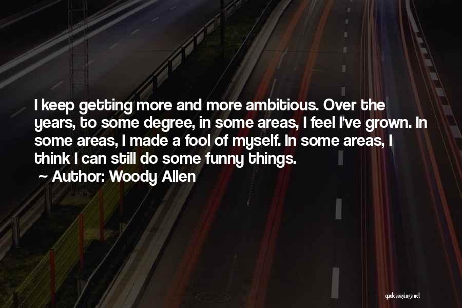 Funny Fool Quotes By Woody Allen