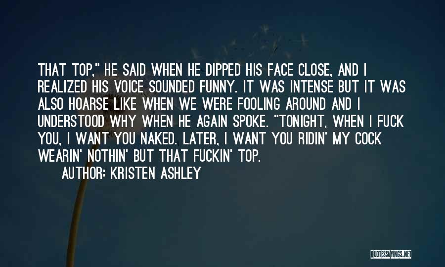 Funny Fooling Quotes By Kristen Ashley