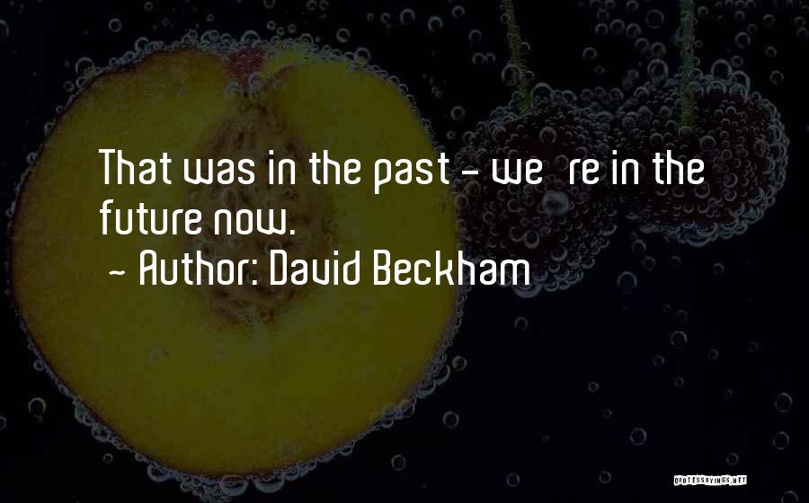 Funny Football Quotes By David Beckham