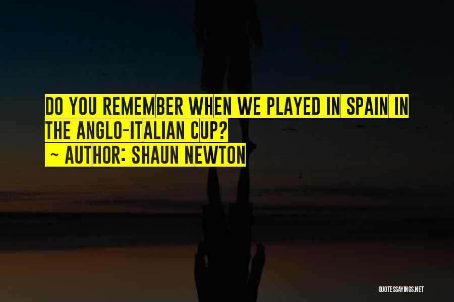 Funny Football Quotes By Shaun Newton