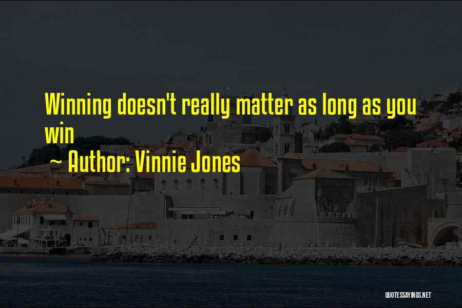 Funny Football Quotes By Vinnie Jones