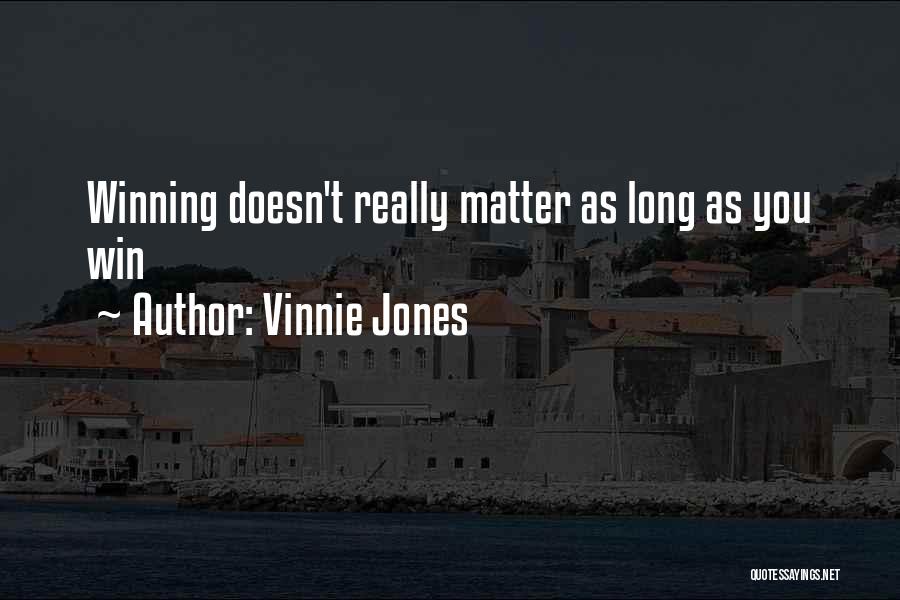 Funny Football Winning Quotes By Vinnie Jones