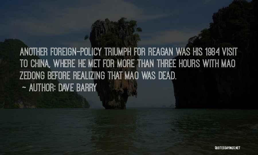 Funny Foreign Policy Quotes By Dave Barry