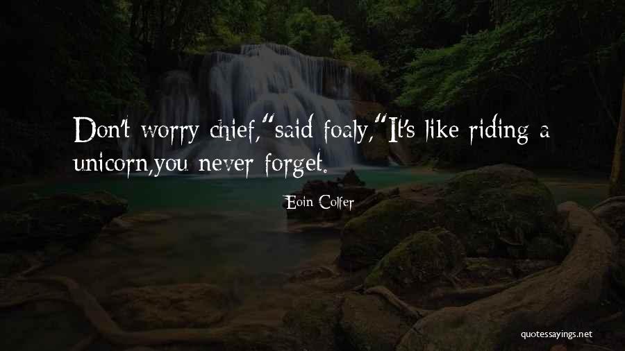 Funny Forget You Quotes By Eoin Colfer