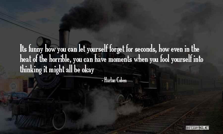Funny Forget You Quotes By Harlan Coben Funny Forget You Quotes By Harlan Coben