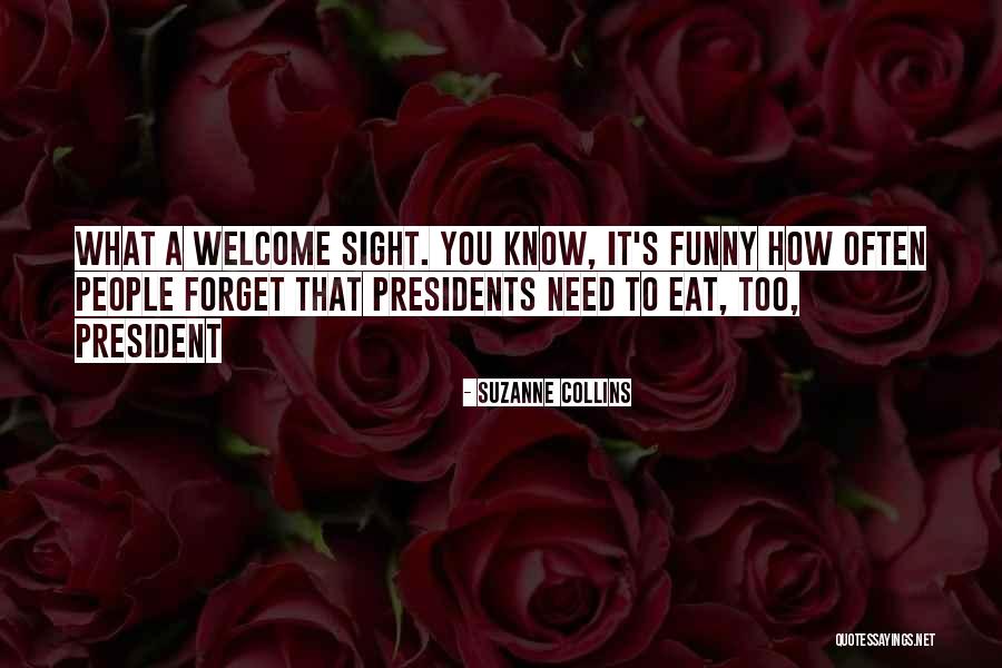 Funny Forget You Quotes By Suzanne Collins Funny Forget You Quotes By Suzanne Collins