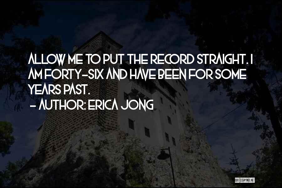 Funny Forty Quotes By Erica Jong