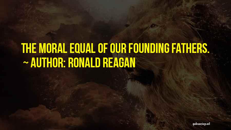 Funny Founding Father Quotes By Ronald Reagan