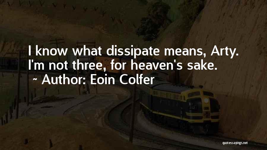 Funny Four Year Old Quotes By Eoin Colfer