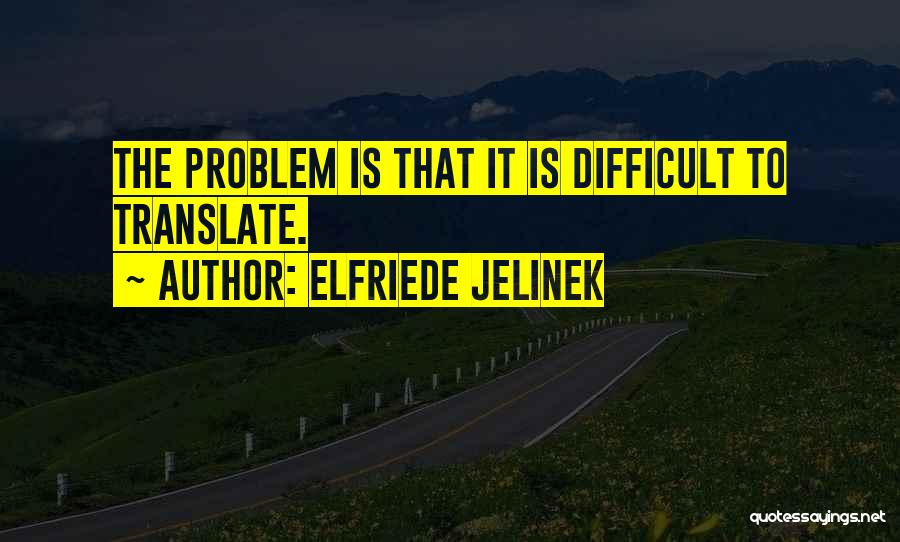 Funny Fox Picture Quotes By Elfriede Jelinek