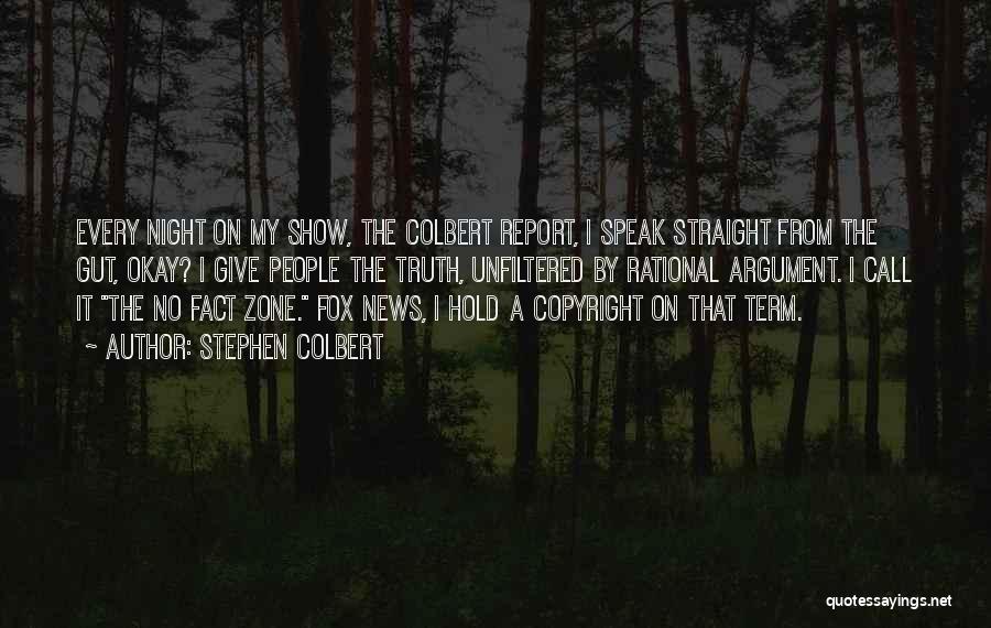 Funny Fox Quotes By Stephen Colbert