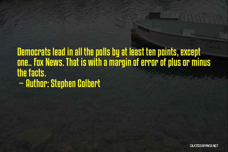 Funny Fox Quotes By Stephen Colbert