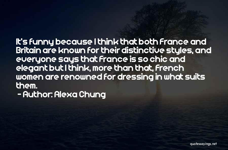 Funny France Quotes By Alexa Chung