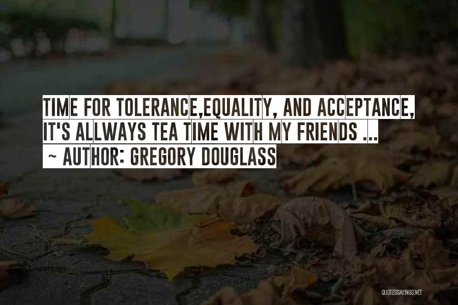 Funny Friends Quotes By Gregory Douglass Funny Friends Quotes By Gregory Douglass