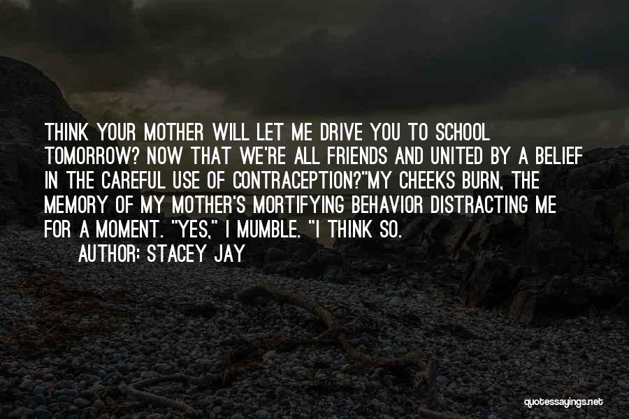 Funny Friends Quotes By Stacey Jay Funny Friends Quotes By Stacey Jay