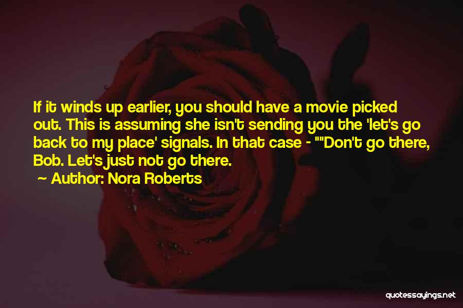 Funny Friendships Quotes By Nora Roberts