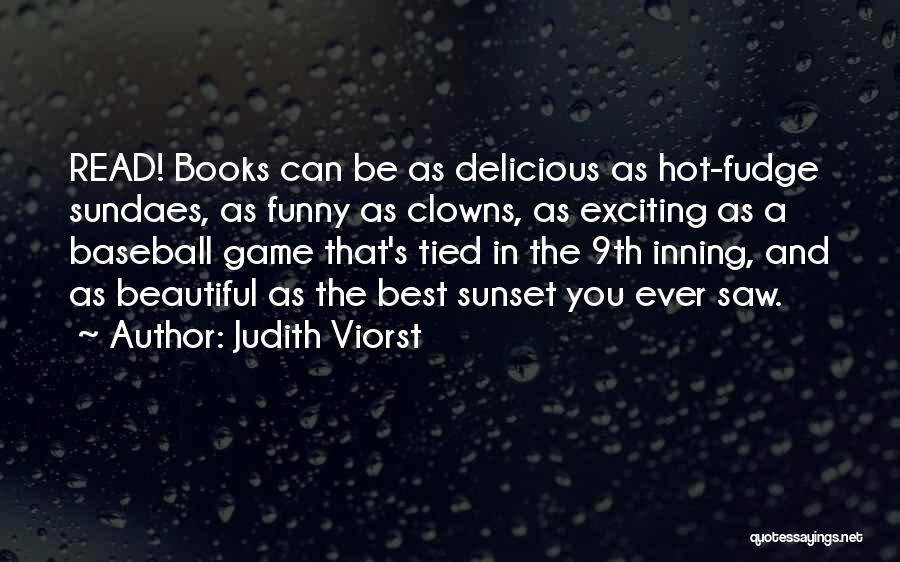 Funny Fudge Quotes By Judith Viorst