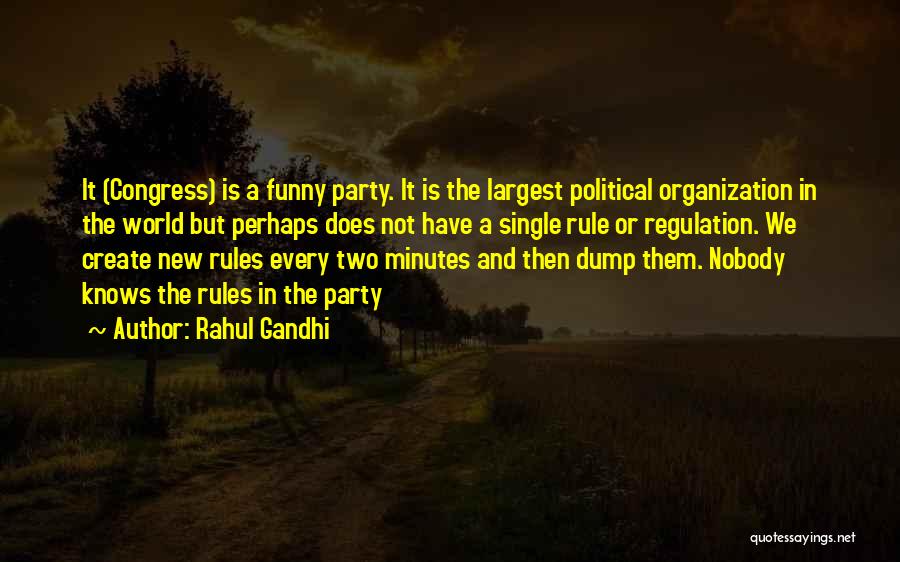 Funny Gandhi Quotes By Rahul Gandhi