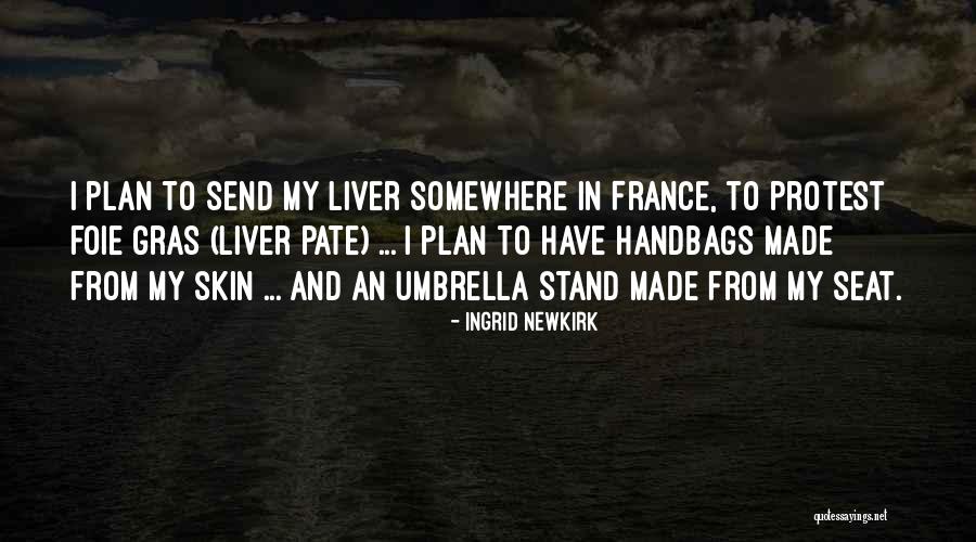 Funny Gannicus Quotes By Ingrid Newkirk Funny Gannicus Quotes By Ingrid Newkirk