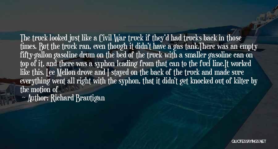 Funny Gas Quotes By Richard Brautigan
