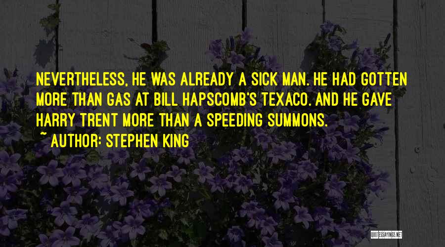 Funny Gas Quotes By Stephen King