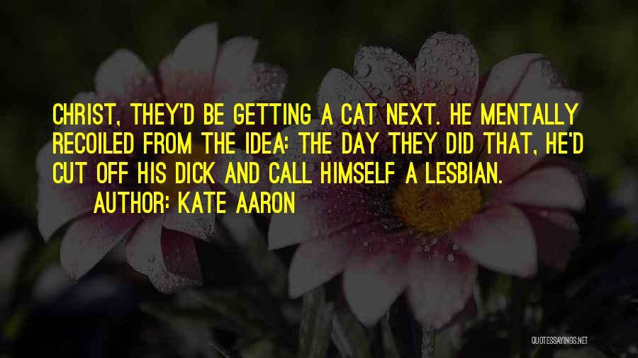 Funny Gay Love Quotes By Kate Aaron