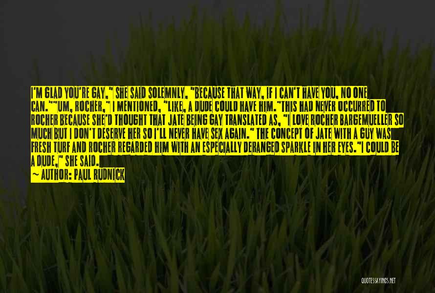 Funny Gay Love Quotes By Paul Rudnick Funny Gay Love Quotes By Paul Rudnick