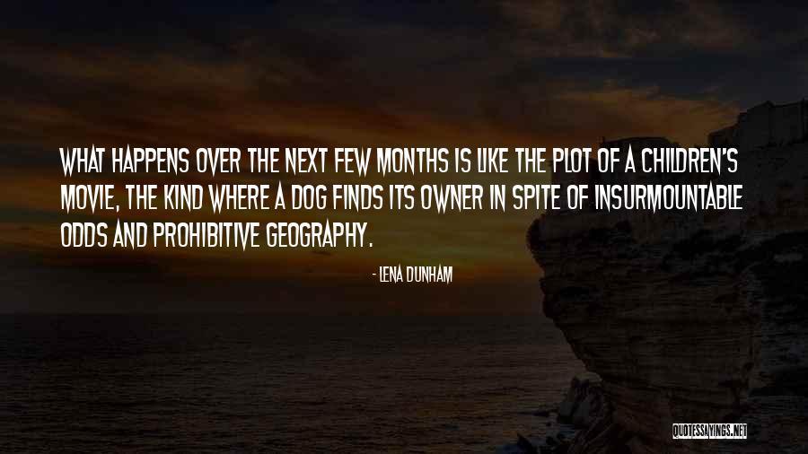 Funny Geography Quotes By Lena Dunham Funny Geography Quotes By Lena Dunham