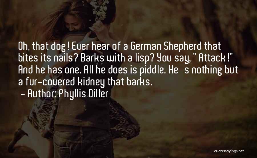Funny German Shepherd Quotes By Phyllis Diller
