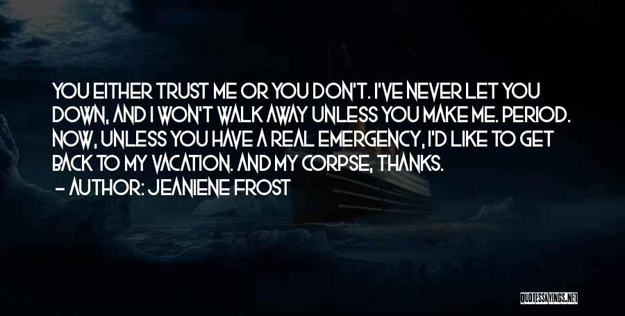 Funny Get Back Quotes By Jeaniene Frost
